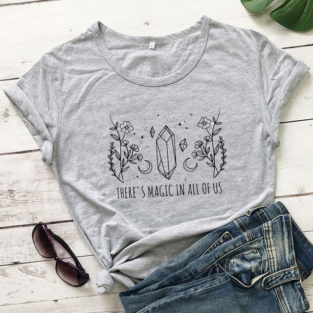 Grey There's Magic In All Of Us T-Shirt | Witch Clothing
