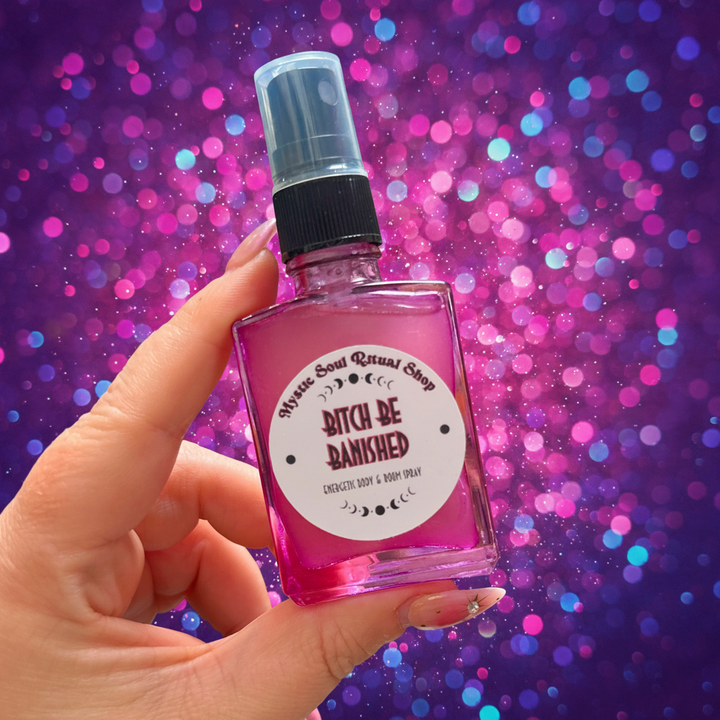 Bitch Be Banished Spray