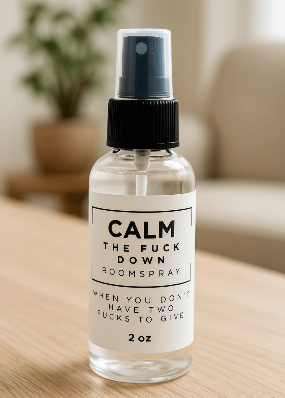 Calm The Fuck Down Spray