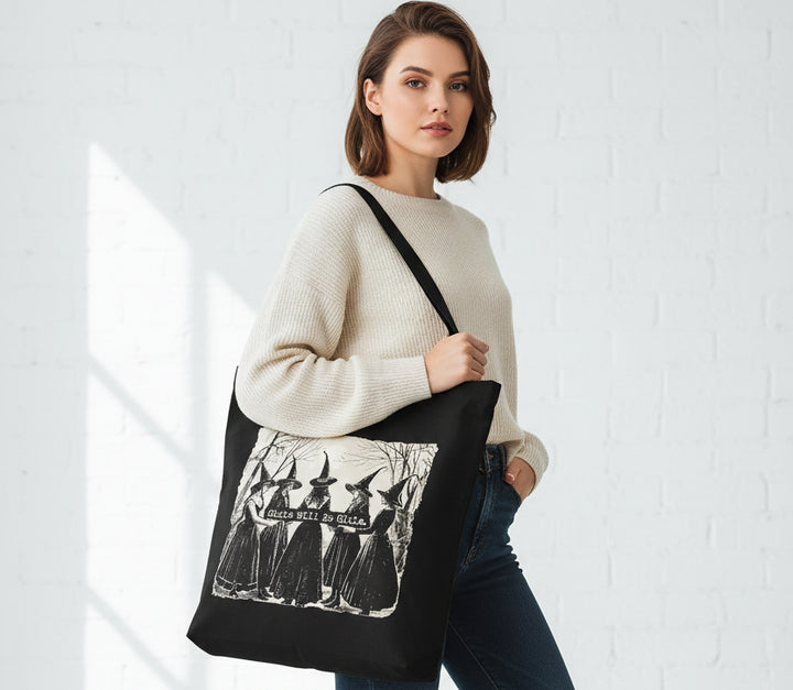 Girls Will Be Girls Tote