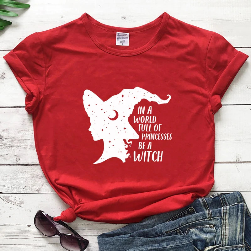 In A World Full Of Princesses Be A Witch T-Shirt For Sale Online | Green Witch Creations