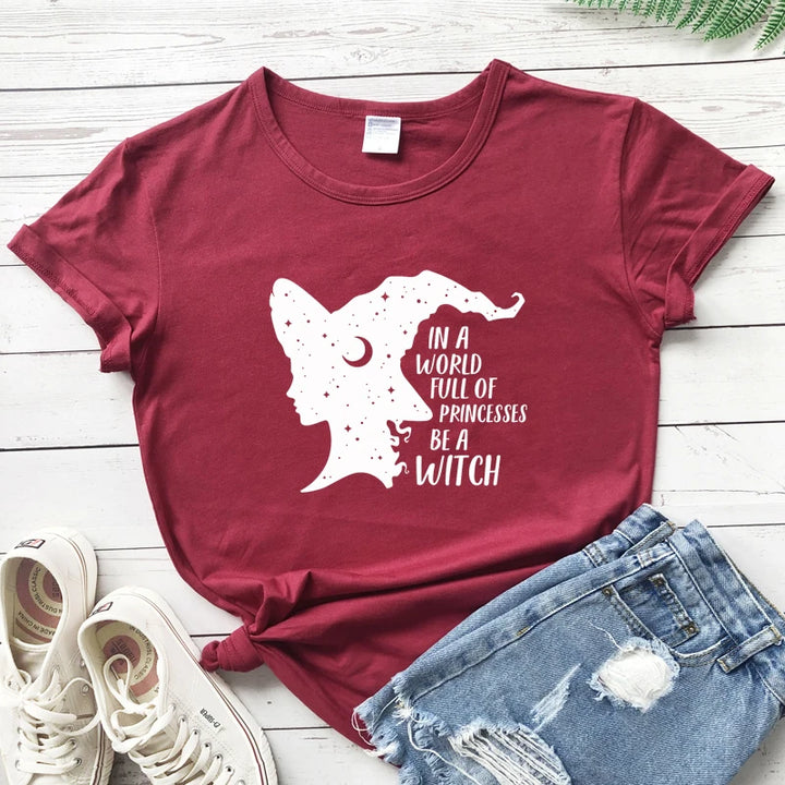 In A World Full Of Princesses Be A Witch T-Shirt For Sale Online | Green Witch Creations