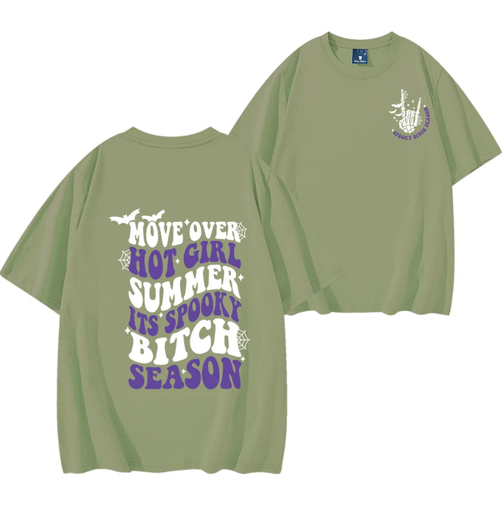 Move Over Hot Girl Summer It's Spooky Bitch Season Green T-Shirt