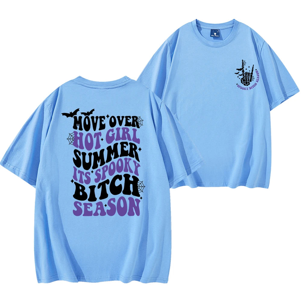 Move Over Hot Girl Summer It's Spooky Bitch Season Light Blue T-Shirt