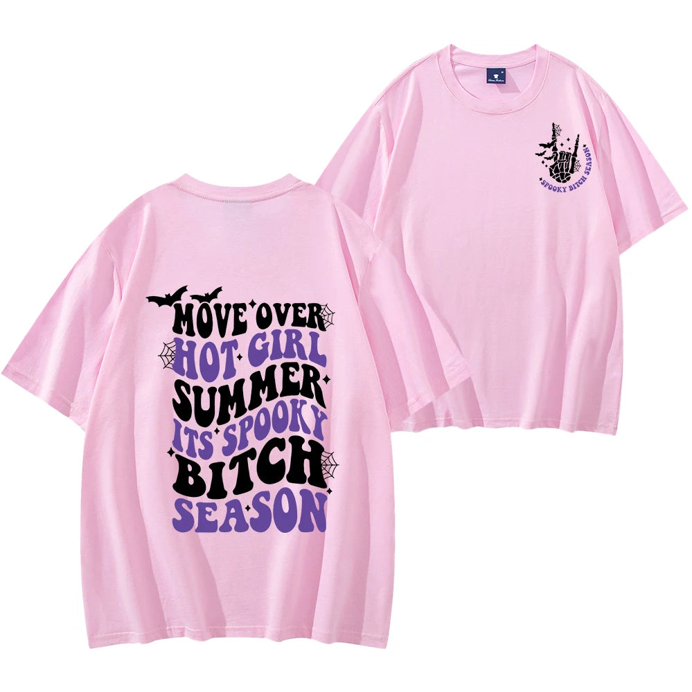 Move Over Hot Girl Summer It's Spooky Bitch Season Pink T-Shirt