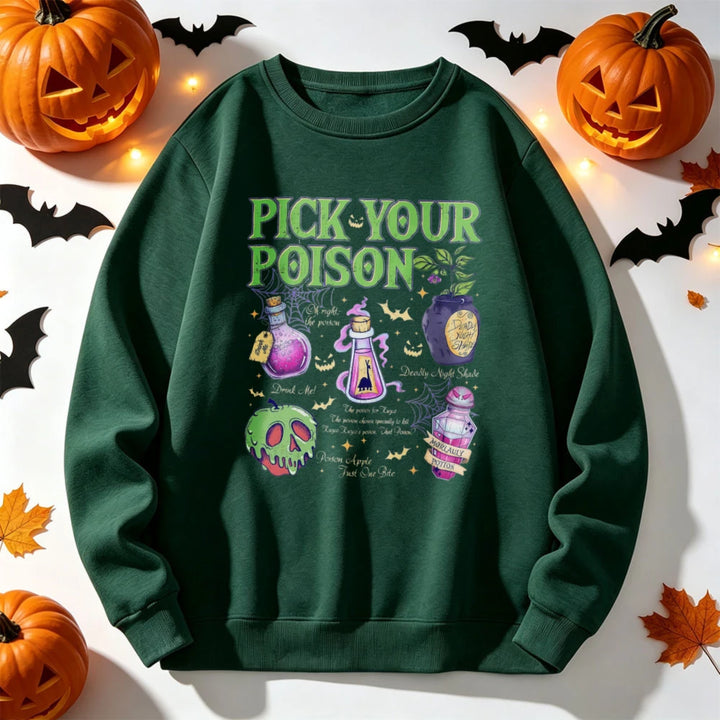 Pick Your Poison Sweatshirt