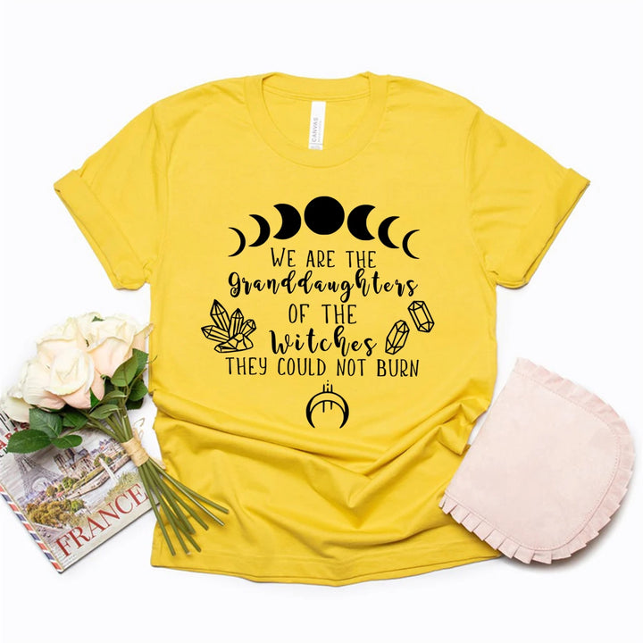 We Are The Granddaughters of The Witches You Could Not Burn T-Shirt For Sale Online | Green Witch Creations